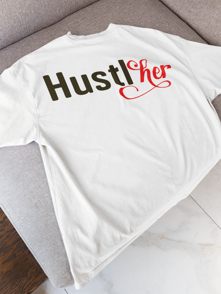 HustlHer T-Shirt - Women's Empowerment Graphic Tee | Eminence Clothing