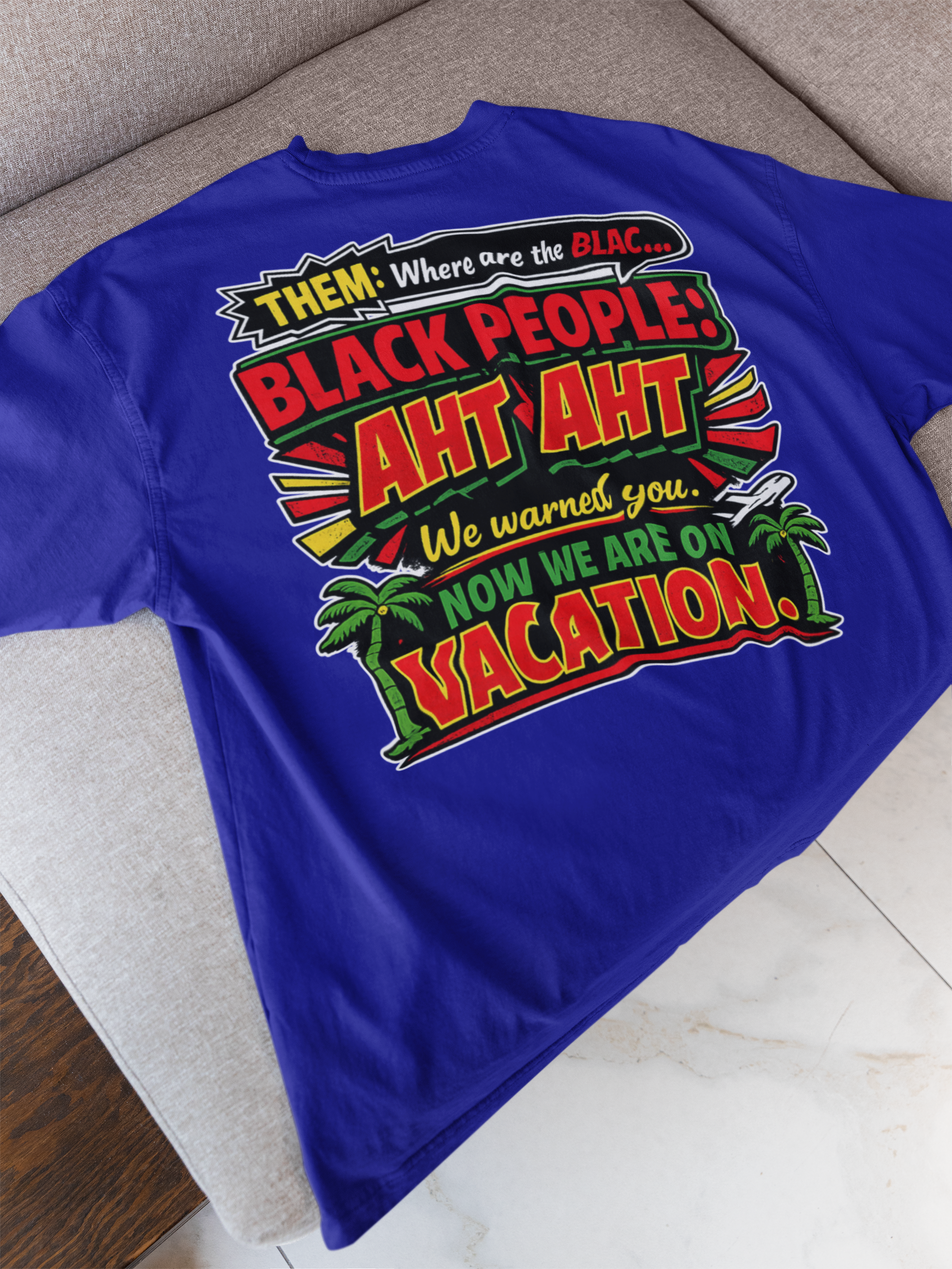 We On Vacation T-Shirt - Black Culture Empowerment Tee