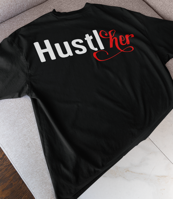 HustlHer T-Shirt - Women's Empowerment Graphic Tee | Eminence Clothing