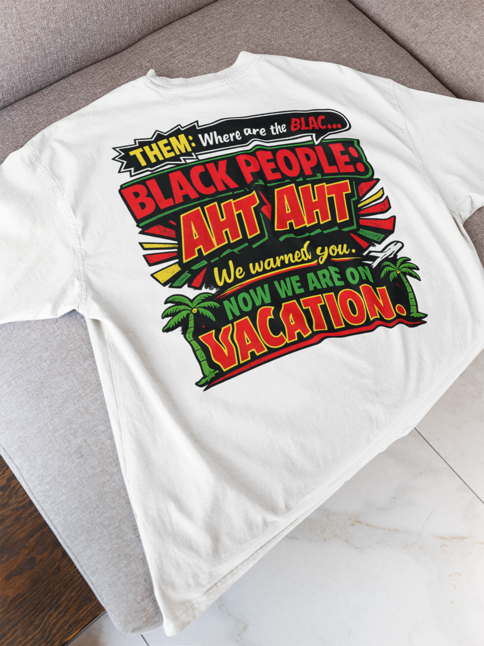 We On Vacation T-Shirt - Black Culture Empowerment Tee
