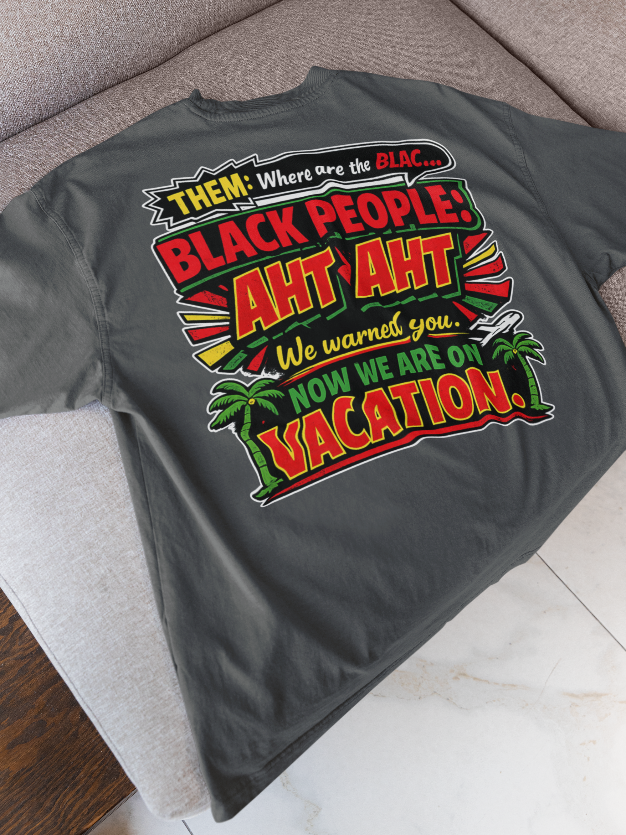 We On Vacation T-Shirt - Black Culture Empowerment Tee