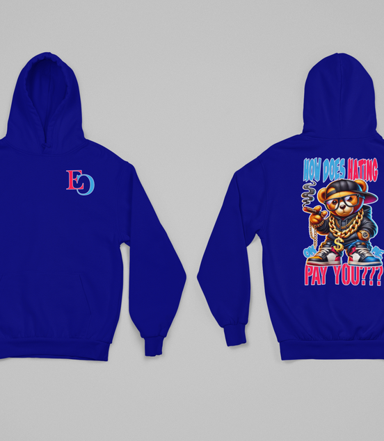 How Does Hating On Me Pay You? Hoodie - Eminence Clothing
