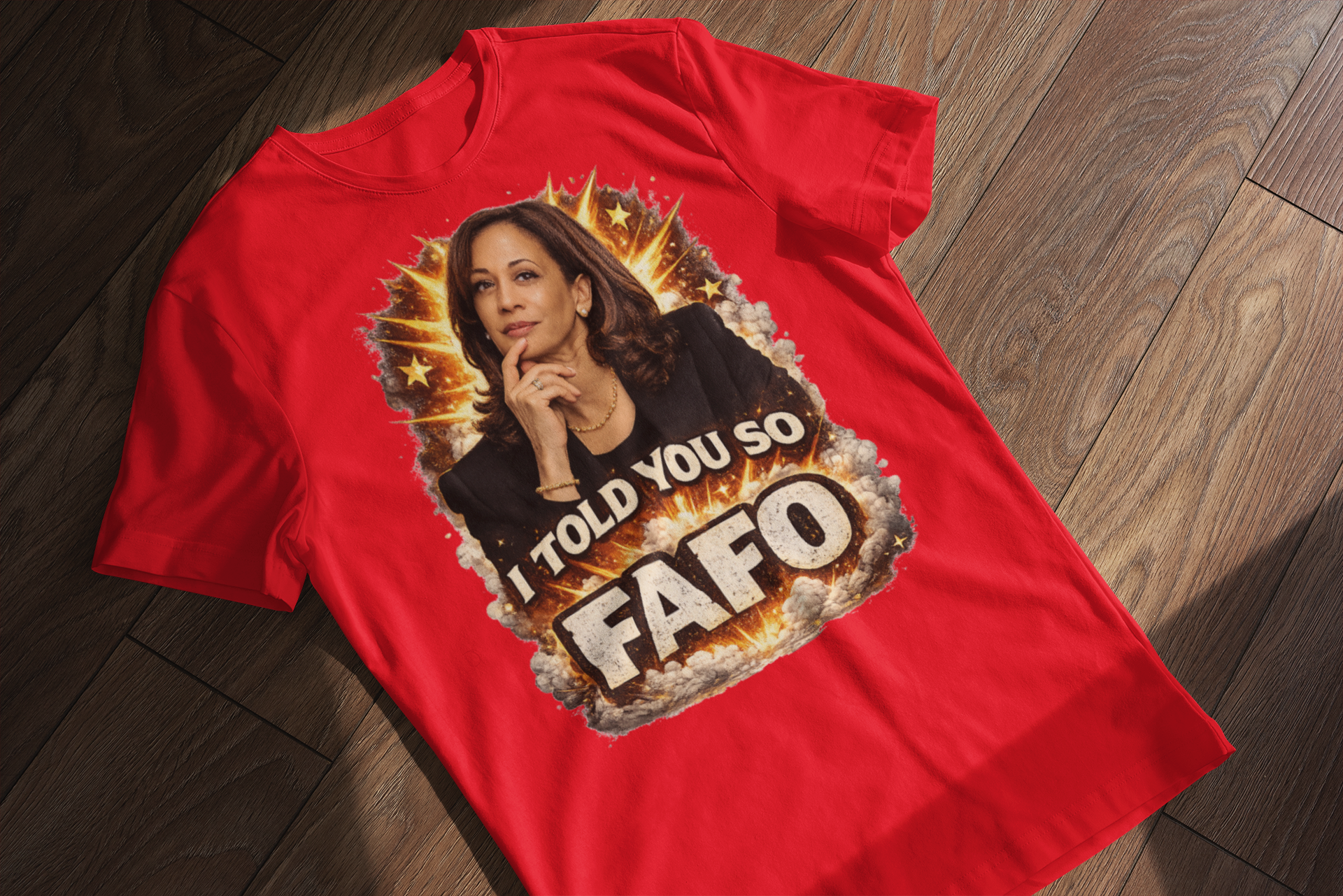 Kamala Harris I Told You So FAFO T-Shirt