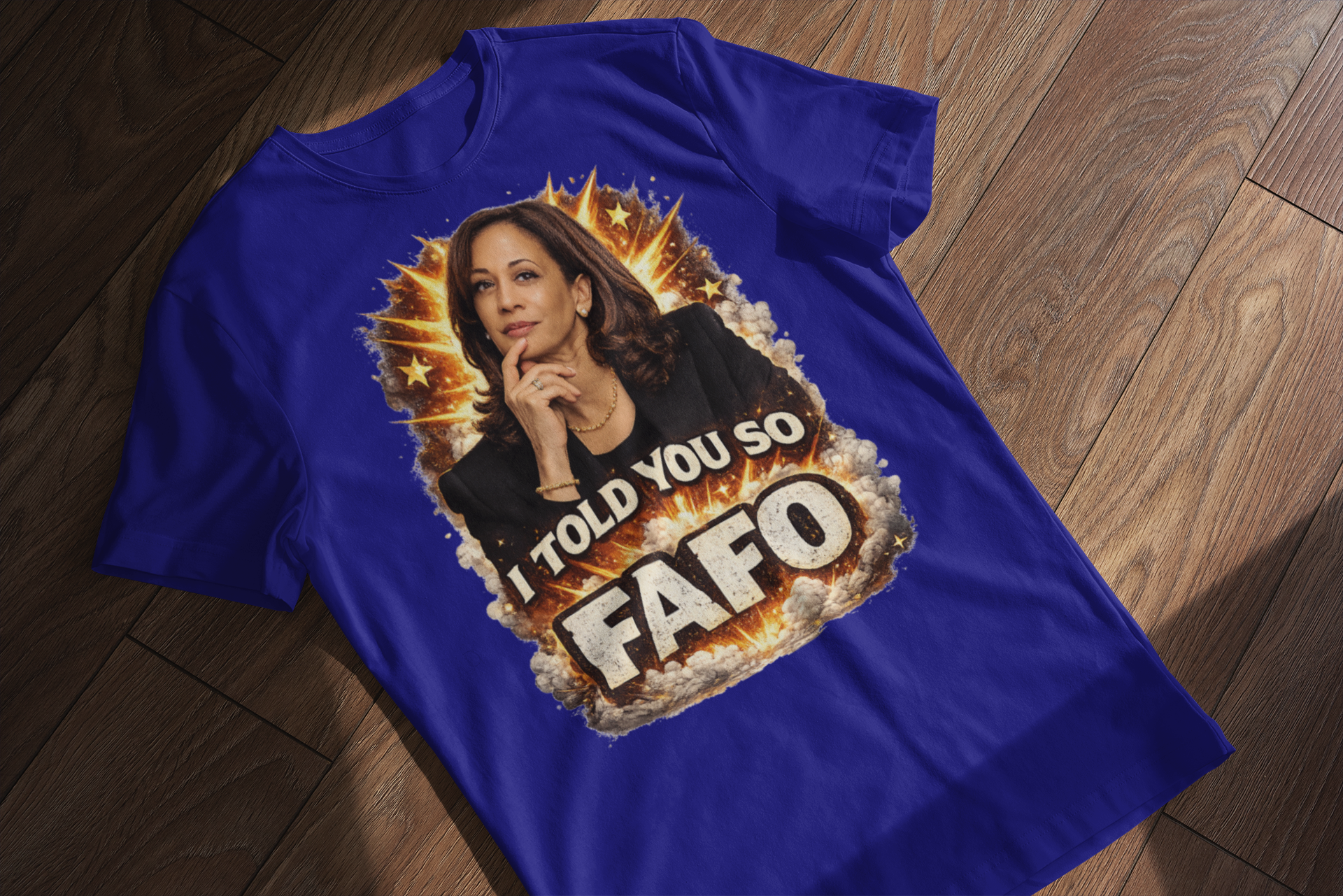 Kamala Harris I Told You So FAFO T-Shirt