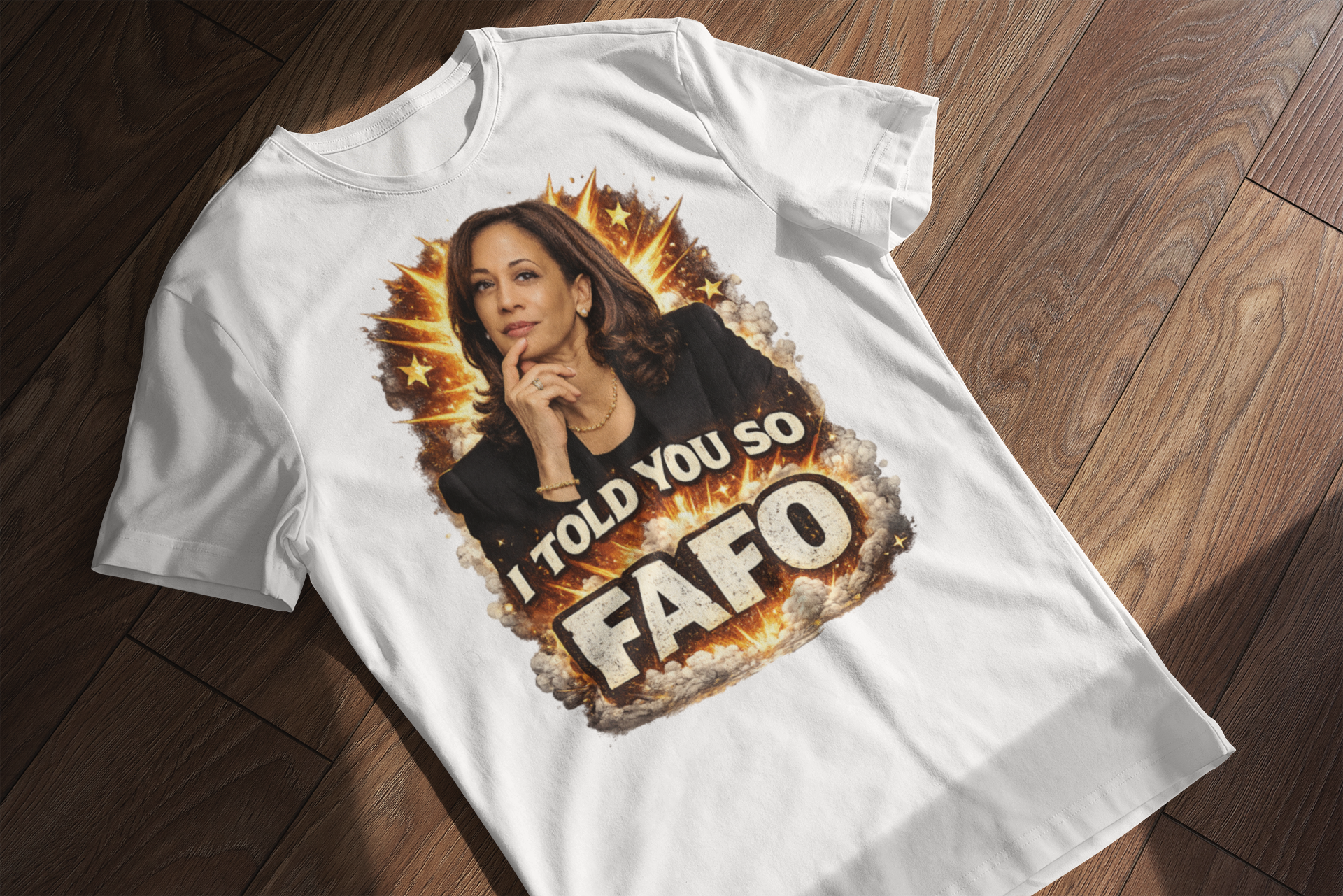 Kamala Harris I Told You So FAFO T-Shirt