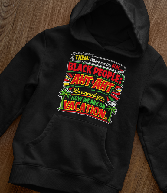 We On Vacation Hoodie