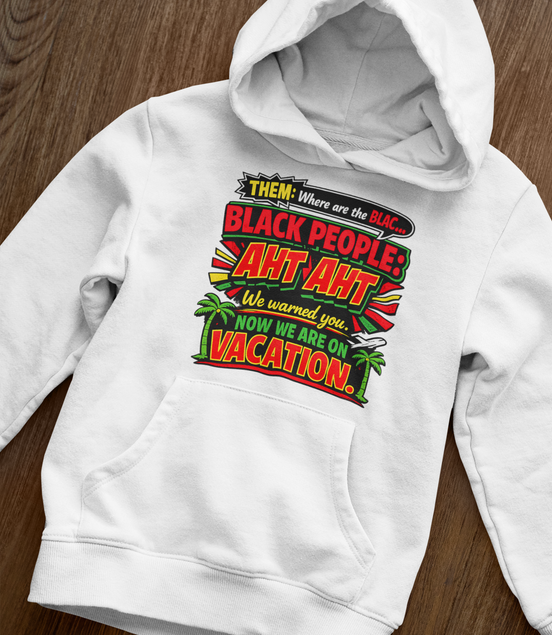 We On Vacation Hoodie