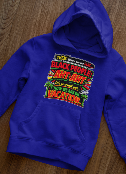 We On Vacation Hoodie
