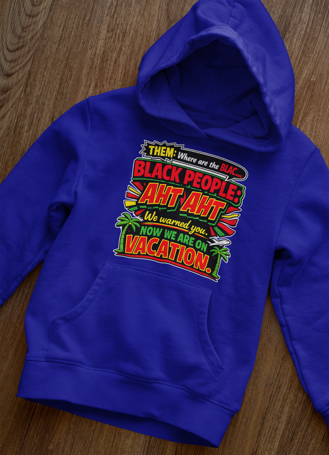 We On Vacation Hoodie