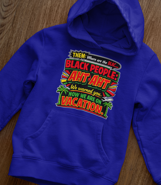 We On Vacation Hoodie
