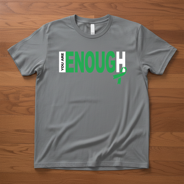 You Are Enough Gray T-Shirt
