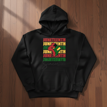 Juneteenth Since 1865 Black Hoodie