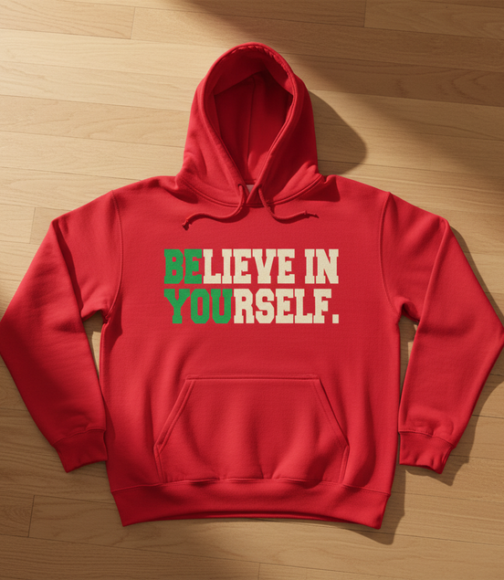 Believe in Yourself Red Hoodie