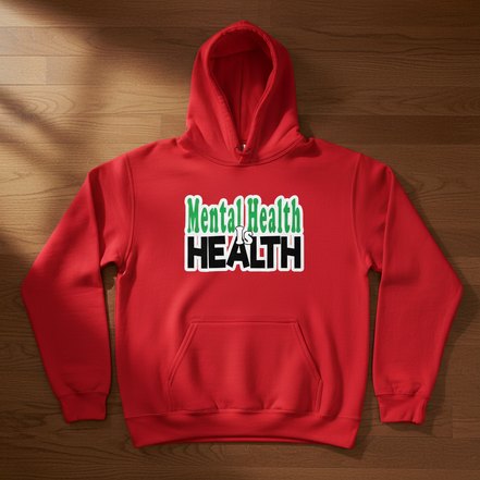 Mental Health is Health Red Hoodie