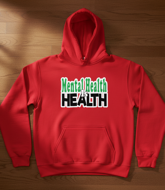 Mental Health is Health Red Hoodie