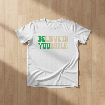 Believe in Yourself White T-Shirt