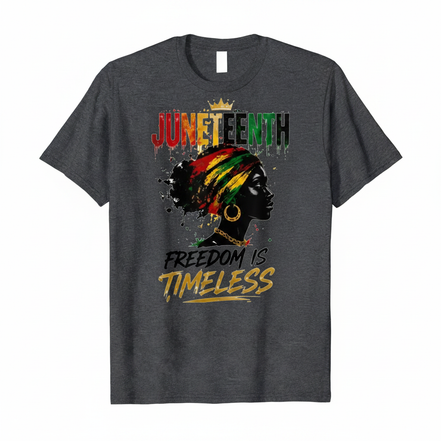 Juneteenth Freedom is Timeless Graphic Tee - Dark Gray