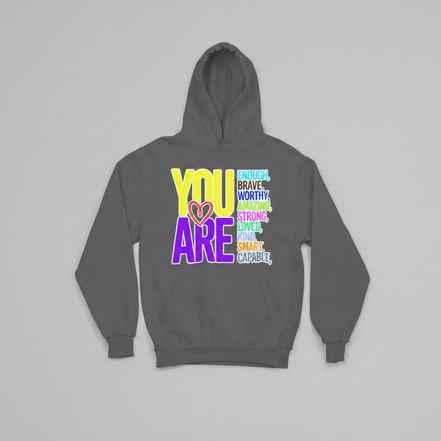 You Are Hoodie - Gray - Front View