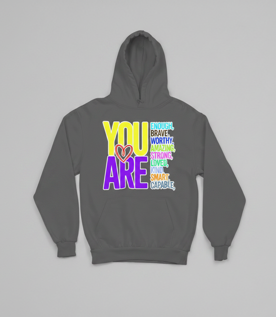 You Are Hoodie - Gray - Front View