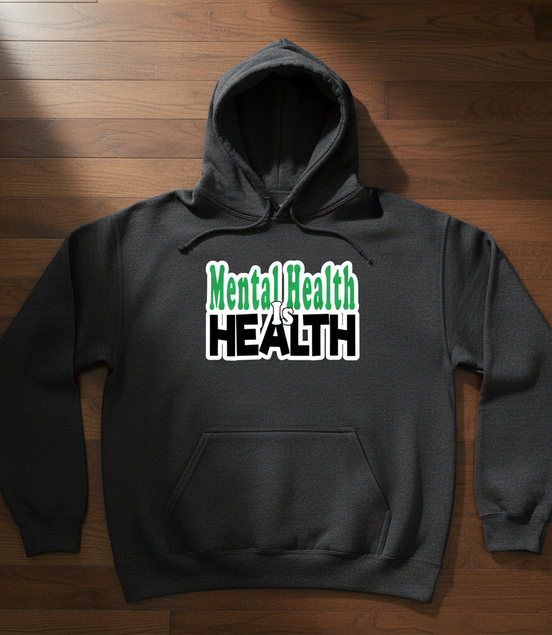 Mental Health is Health Gray Hoodie
