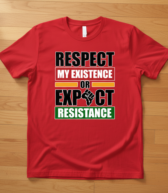 Respect My Existence Red T-Shirt