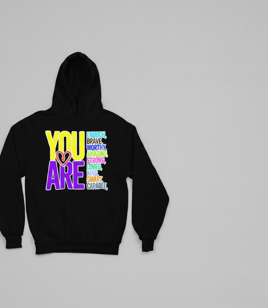 You Are Hoodie - Black - Front View