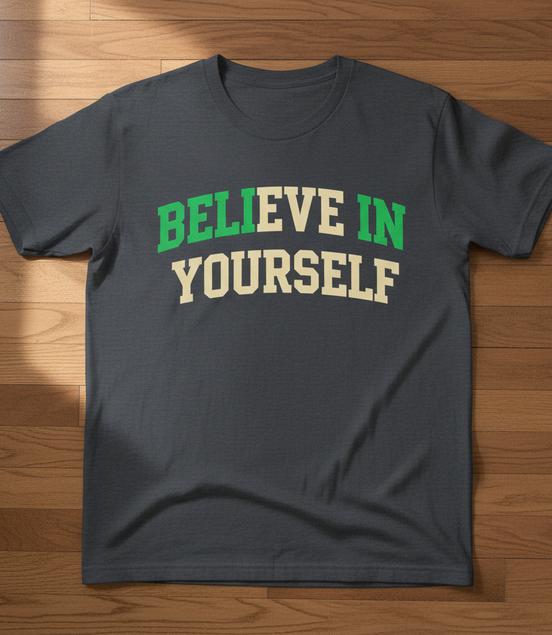 Believe in Yourself Gray T-Shirt