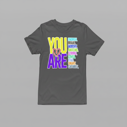 You Are Tee - Gray - Front View
