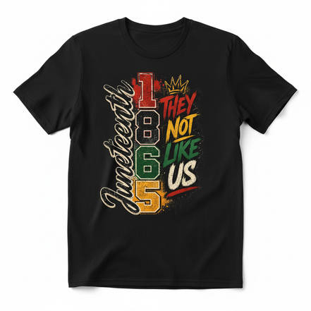 Juneteenth 1865 They Not Like Us Graphic Tee - Black