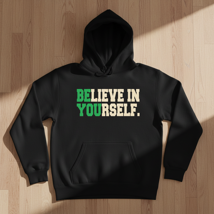 Believe in Yourself Black Hoodie