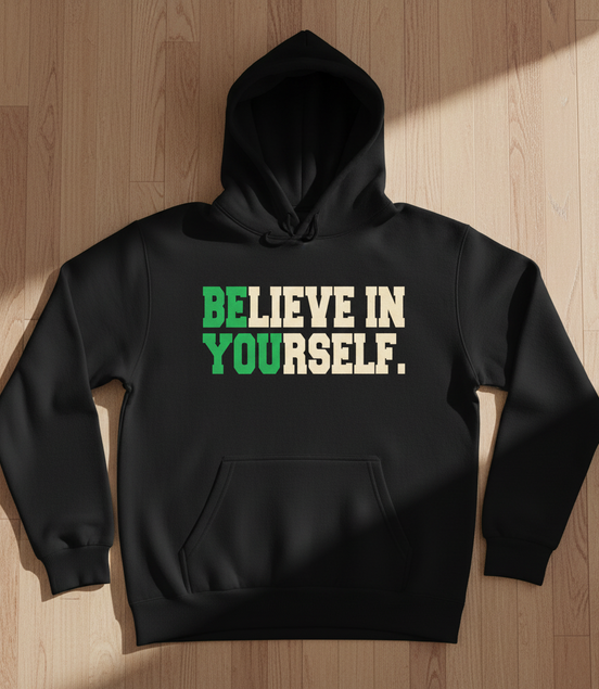 Believe in Yourself Black Hoodie