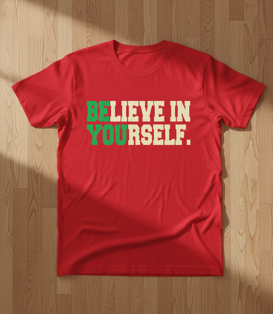 Believe in Yourself Red T-Shirt