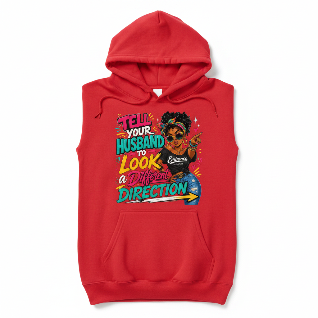 Tell Your Husband to Look a Different Direction Hoodie - Red