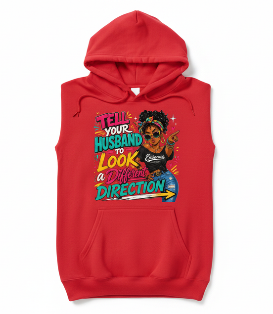 Tell Your Husband to Look a Different Direction Hoodie - Red