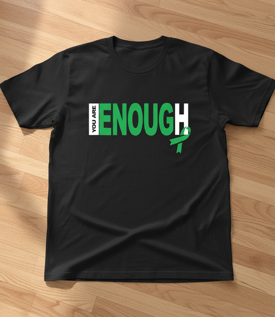 You Are Enough Black T-Shirt