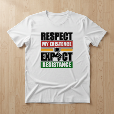 Respect My Existence White T-Shirt