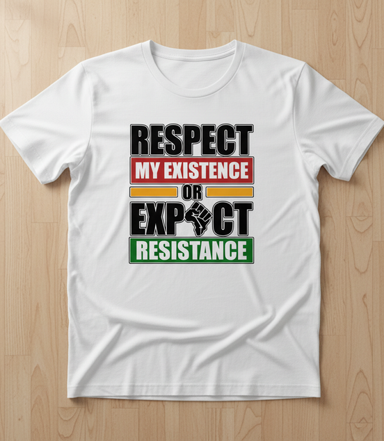 Respect My Existence White T-Shirt