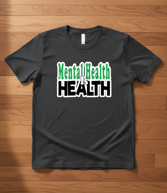 Mental Health is Health Gray T-Shirt