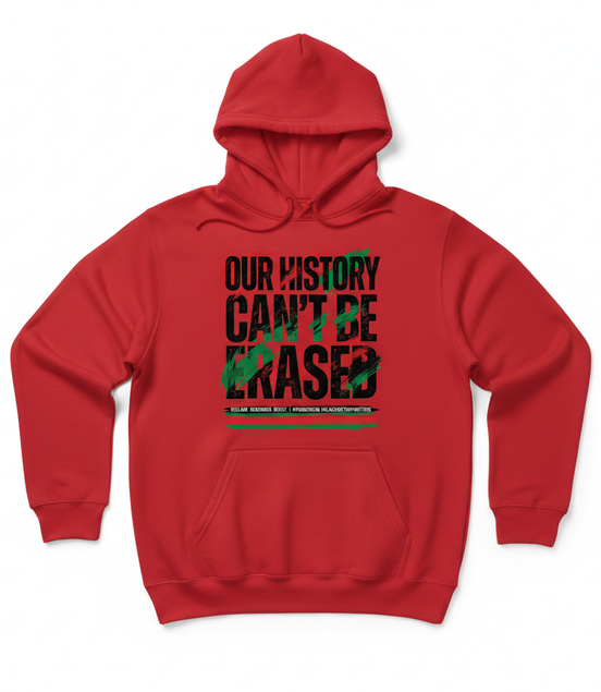 Our History Can't Be Erased Hoodie - Red