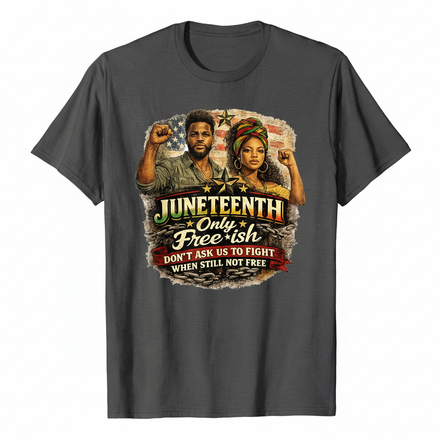 Juneteenth Free-ish Dark Gray T-Shirt