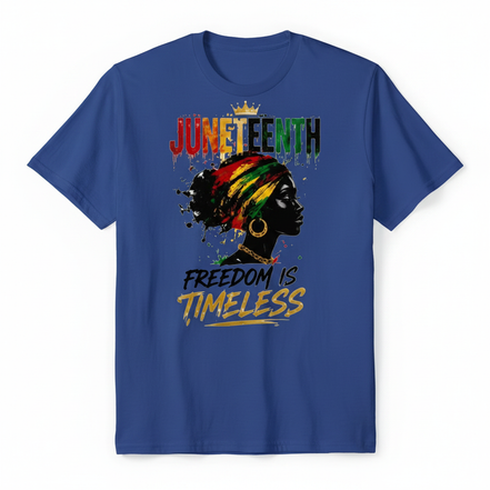 Juneteenth Freedom is Timeless Graphic Tee - Royal Blue