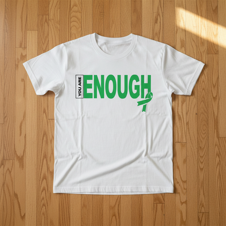 You Are Enough White T-Shirt