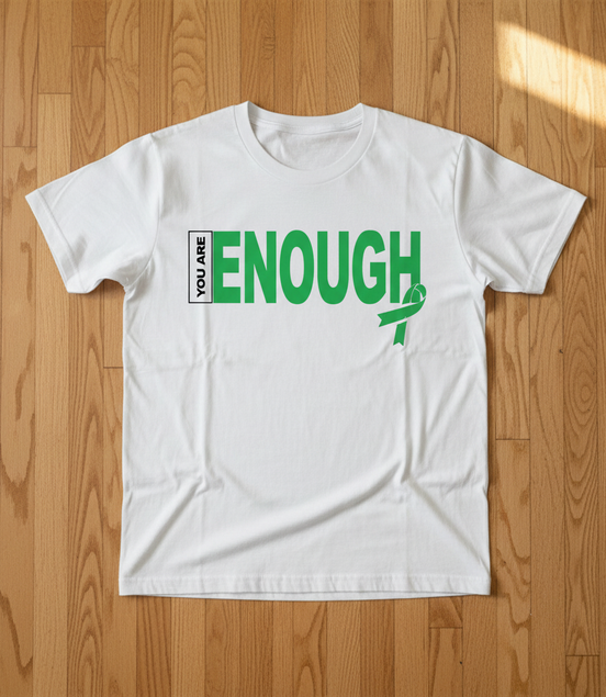You Are Enough White T-Shirt