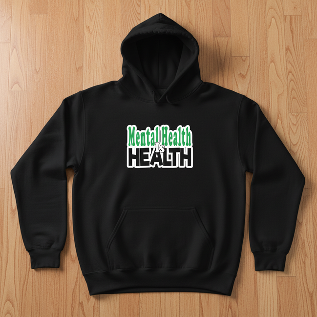 Mental Health is Health Black Hoodie